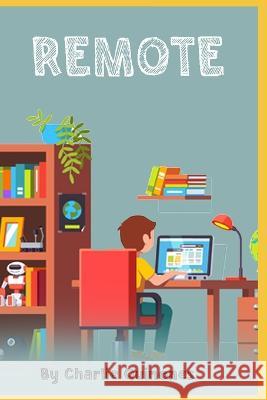 Remote Charlie Quinones 9798539710071 Independently Published - książka