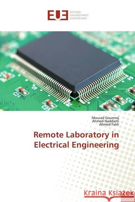 Remote Laboratory in Electrical Engineering Gourmaj, Mourad; Naddami, Ahmed; Fahli, Ahmed 9786202289566 Éditions universitaires européennes - książka