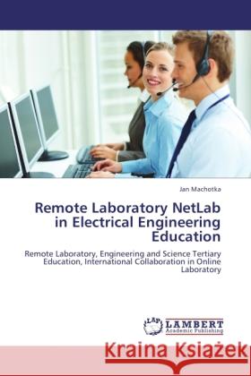Remote Laboratory NetLab in Electrical Engineering Education Machotka, Jan 9783844382327 LAP Lambert Academic Publishing - książka