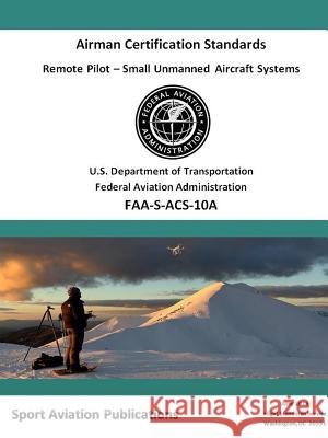 Remote Pilot (sUAS) Airman Certification Standards Federal Aviation Administration 9780359106639 Lulu.com - książka