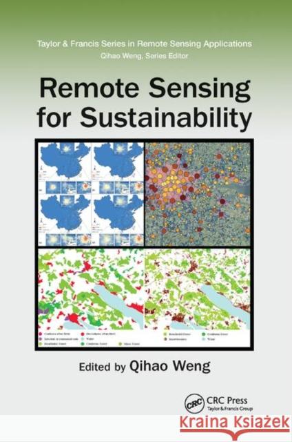 Remote Sensing for Sustainability Qihao Weng 9780367871406 CRC Press - książka