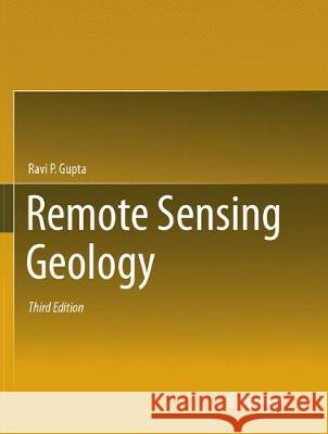 Remote Sensing Geology Ravi P. Gupta 9783662572542 Springer - książka