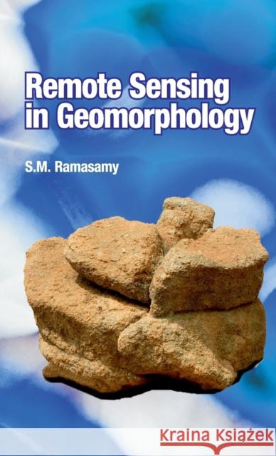 Remote Sensing in Geomorphology Sm Ramasamy Sm Ramasamy 9788189422059 Nipa - książka