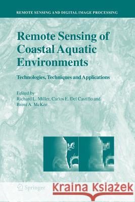 Remote Sensing of Coastal Aquatic Environments: Technologies, Techniques and Applications Miller, Richard L. 9789048167920 Not Avail - książka