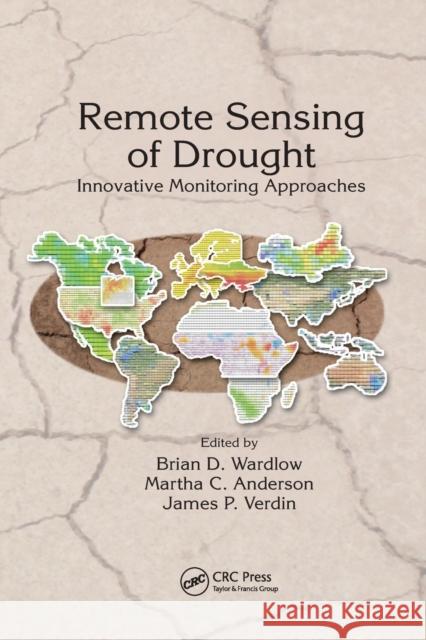 Remote Sensing of Drought: Innovative Monitoring Approaches  9781138075207 Taylor and Francis - książka