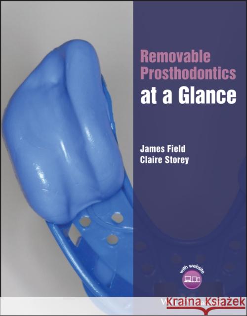 Removable Prosthodontics at a Glance James Field Claire Storey 9781119510741 Wiley-Blackwell - książka