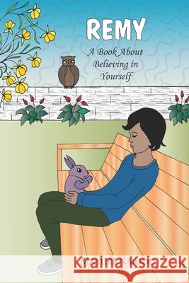 Remy: A book about believing in yourself Caroline Siegal Mayuri Naidoo 9781990964381 978-1-99964-38-1 - książka