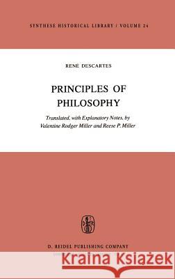 René Descartes: Principles of Philosophy: Translated, with Explanatory Notes Miller, R. P. 9789027714510 Springer - książka