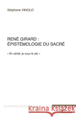 Ren? Girard: ?pist?mologie du sacr? 