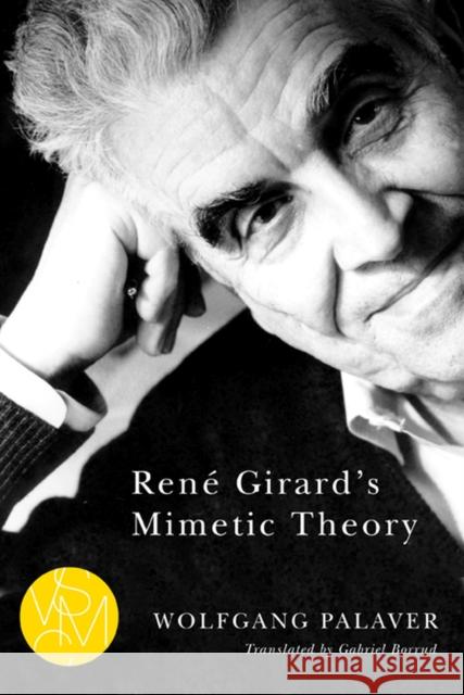 René Girard's Mimetic Theory Palaver, Wolfgang 9781611860771 Michigan State University Press - książka