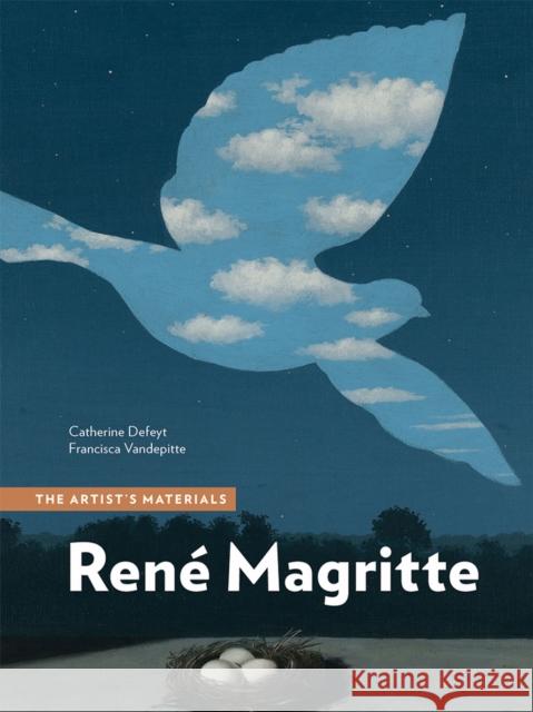 René Magritte: The Artist's Materials Defeyt, Catherine 9781606068007 Getty Trust Publications - książka