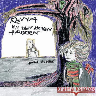 Rena von den hohen Häusern Nuala Huther 9783746036793 Books on Demand - książka