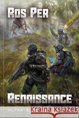 Renaissance (Alpha Rome Book 5): LitRPG Series Ros Per 9788076198142 Magic Dome Books in Collaboration with 1c-Pub - książka