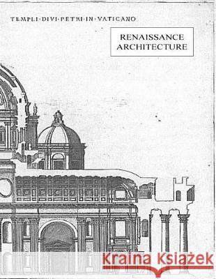 Renaissance Architecture Gene Waddell 9781976134586 Createspace Independent Publishing Platform - książka