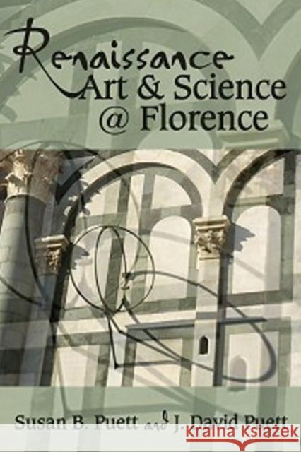 Renaissance Art & Science @ Florence Susan B. Puett J. David Puett 9781612481852 Truman State University Press - książka