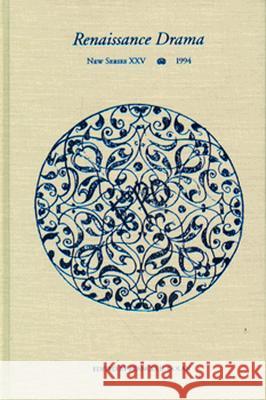 Renaissance Drama 25: New Series XXV 1994 Renaissance Drama and the Law Frances E. Dolan 9780810106888 Northwestern University Press - książka