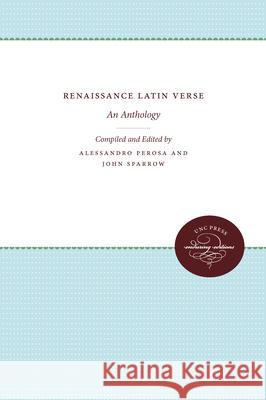 Renaissance Latin Verse: An Anthology John Sparrow Alessandro Perosa 9780807897492 University of North Carolina Press - książka