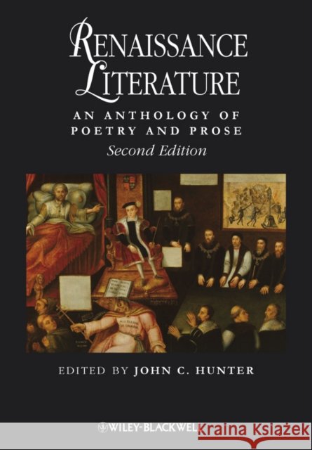 Renaissance Literature: An Anthology of Poetry and Prose Hunter, John C. 9781405150477  - książka
