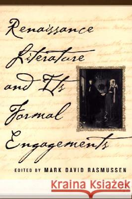 Renaissance Literature and Its Formal Engagements Rasmussen, M. 9780312293604 Palgrave MacMillan - książka