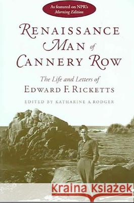 Renaissance Man of Cannery Row: The Life and Letters of Edward F. Ricketts Ricketts, Edward F. 9780817350871 University of Alabama Press - książka