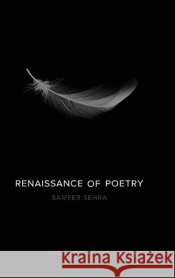 Renaissance of Poetry Sameer Sehra 9781636408101 White Falcon Publishing - książka