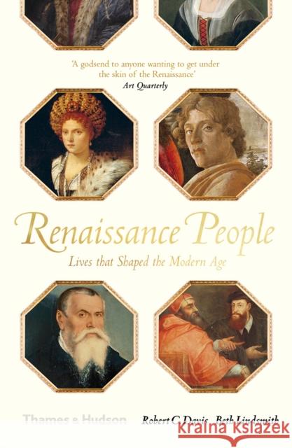 Renaissance People: Lives that Shaped the Modern Age Robert C. Davis   9780500293805 Thames & Hudson Ltd - książka