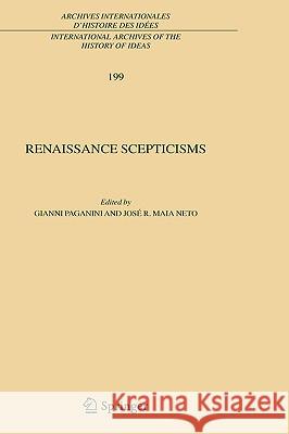 Renaissance Scepticisms Gianni Paganini Josa(c) R. M. Neto 9781402085178 Springer - książka