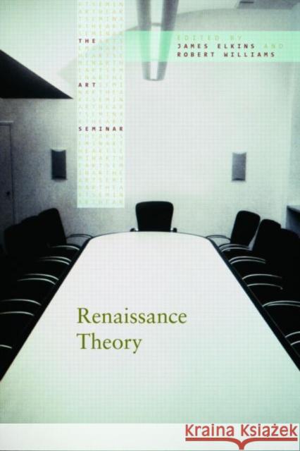 Renaissance Theory James Elkins 9780415960465  - książka