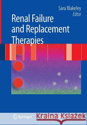 Renal Failure and Replacement Therapies J. Knighton P. Sadler 9781846289361 Springer - książka