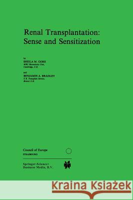 Renal Transplantation: Sense and Sensitization S. M. Gore B. a. Bradley 9789401737395 Springer - książka