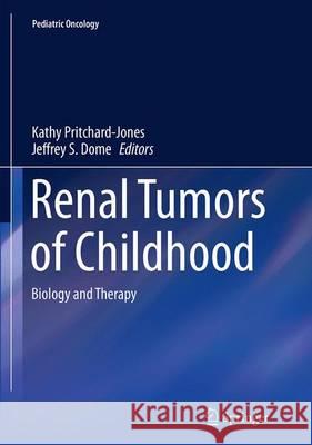 Renal Tumors of Childhood: Biology and Therapy Pritchard-Jones, Kathy 9783662519189 Springer - książka