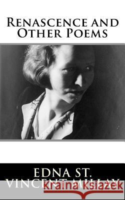 Renascence and Other Poems Edna St Vincent Millay 9781982086268 Createspace Independent Publishing Platform - książka