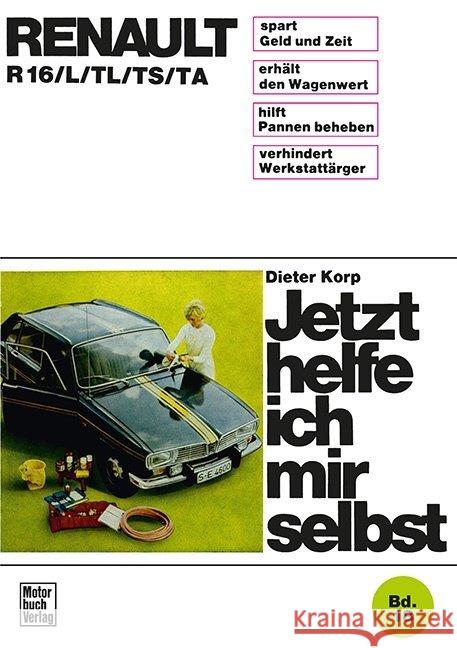 Renault  R16/L/TL/TS/TA Korp, Dieter 9783879430574 Motorbuch Verlag - książka