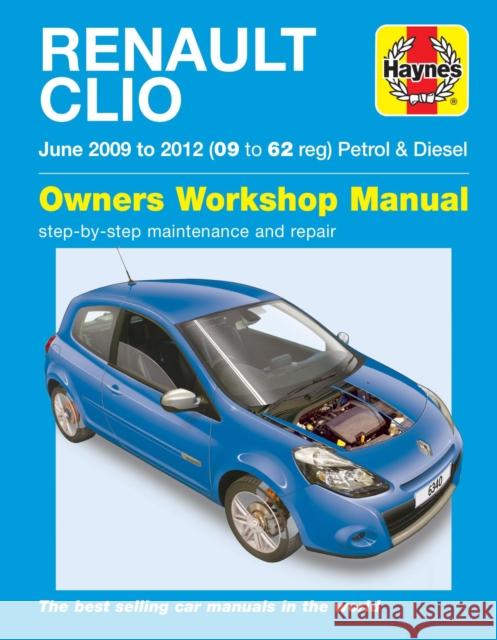 Renault Clio (Jun '09-'12) 09 To 62 Mark Storey 9781785213403 Haynes Publishing Group - książka