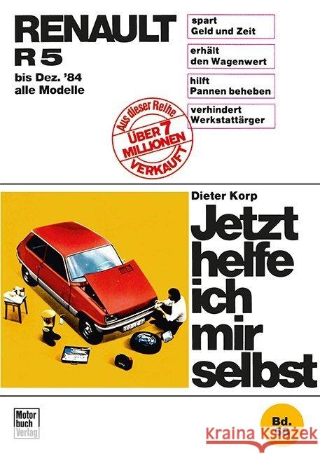 Renault R 5 (bis 12/84) Korp, Dieter 9783879435739 Motorbuch Verlag - książka