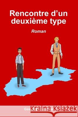 Rencontre d'un deuxième type Chevallier, Gaspard 9781503109964 Createspace - książka