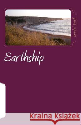 Rendal Derf Earthship: Satire Thriller Fred W. Ladner 9781500868833 Createspace - książka