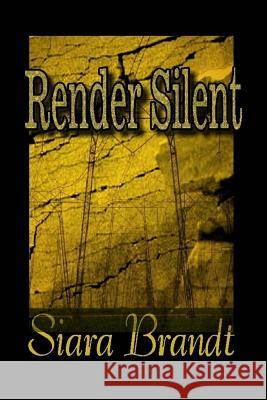 Render Silent Siara Brandt 9781978346017 Createspace Independent Publishing Platform - książka
