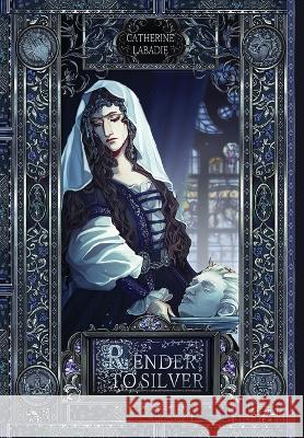 Render to Silver Catherine LaBadie 9781088107270 LaBadie Publishing - książka