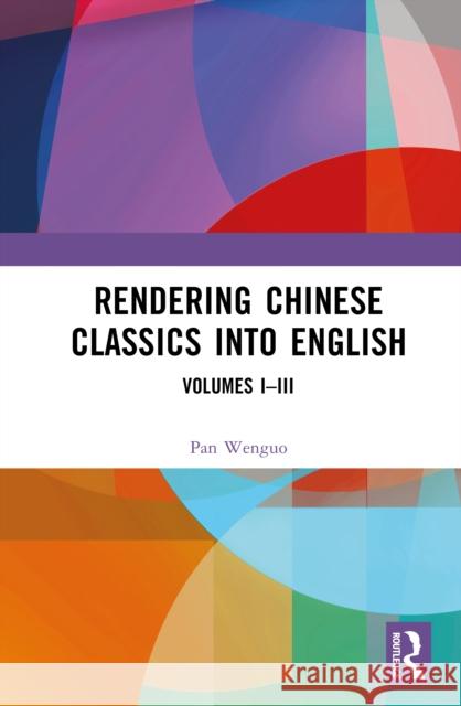 Rendering Chinese Classics into English Pan Wenguo 9781032666976 Taylor & Francis Ltd - książka