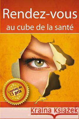 Rendez-vous au cube de la santé Dupuis, Catherine 9782923801001 Dolfino M Dia - książka