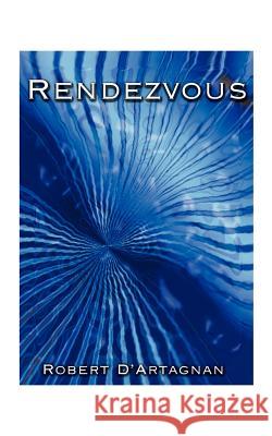 Rendezvous Robert D'Artagnan 9781585006748 AuthorHouse - książka