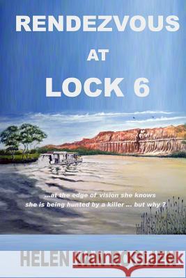 Rendezvous at Lock 6 Helen Va 9781482718843 Createspace - książka