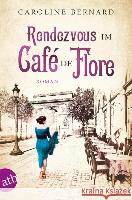 Rendezvous im Café de Flore : Roman Bernard, Caroline 9783746632711 Aufbau TB - książka