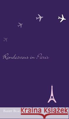 Rendezvous in Paris Barry Blackstone 9781498255769 Resource Publications (CA) - książka