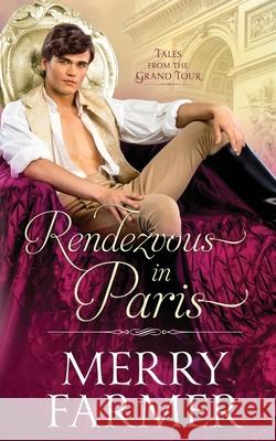 Rendezvous in Paris Merry Farmer 9781654652012 Independently Published - książka