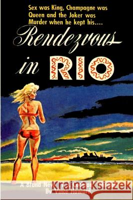Rendezvous in Rio Howard Vince Howard 9781647202347 Lulu Press - książka