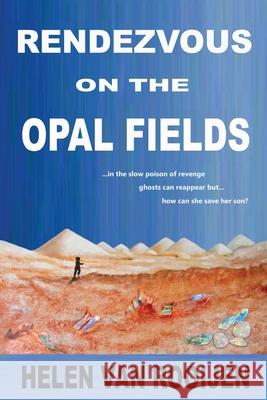 Rendezvous on the Opal Fields Helen Va 9780648726142 M R Gudzenovs - książka