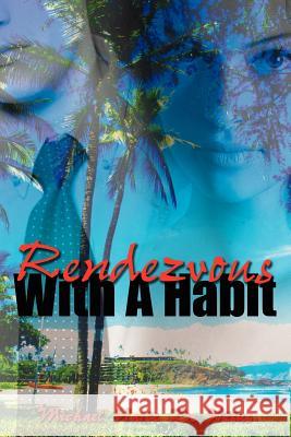 Rendezvous With A Habit De Hesus, Michael Harte 9781420873788 Authorhouse - książka