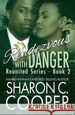 Rendezvous with Danger Sharon C. Cooper 9780985525477 Amaris Publishing LLC - książka